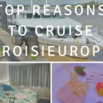 Top Reasons To Cruise CroisiEurope