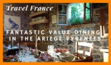 Travel France: Fantastic Value Dining in the Ariege Pyrenees