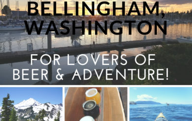 Travel Washington: Bellingham is Ideal for Lovers of Beer & Adventure!